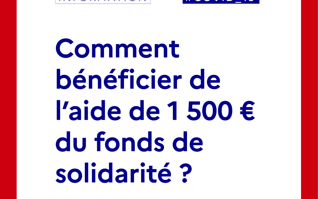 [Covid 19] – Le fond de solidarité, quelles démarches pour quelles entreprises ?